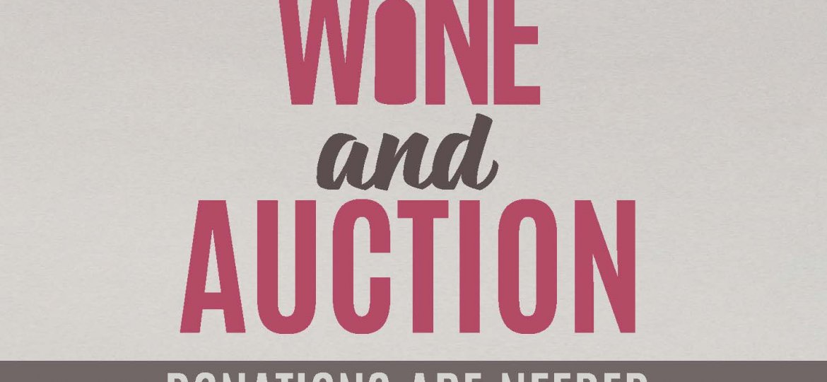 Wine and Auction - Donations Are Needed