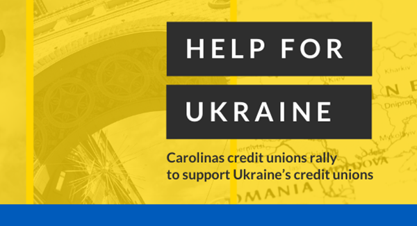 Help For Ukraine - Carolinas credit unions rally to support Ukraine's credit unions