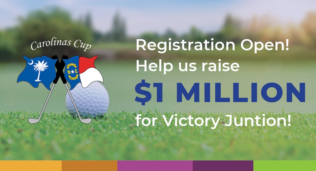 Registration Open! Help us raise $1 Million for Victory Junction!